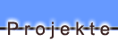 Meine Projekte!